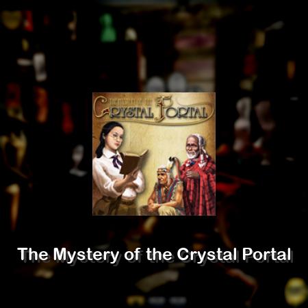 The Mystery of the Crystal Portal