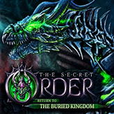The Secret Order: Return to the Buried Kingdom