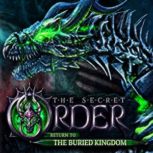 The Secret Order: Return to the Buried Kingdom