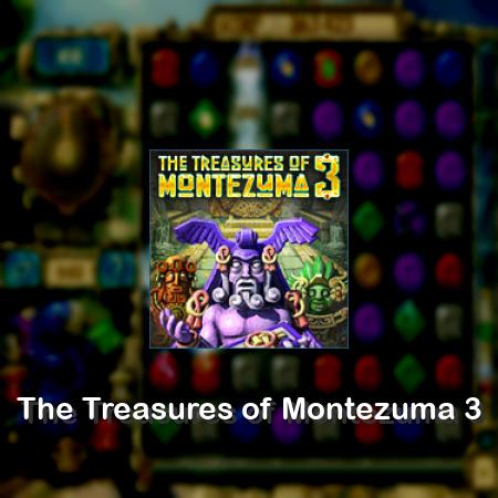 The Treasures of Montezuma 3
