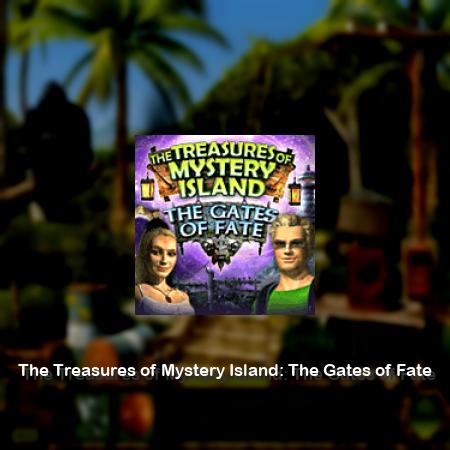 The Treasures of Mystery Island: The Gates of Fate