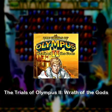 The Trials of Olympus II: Wrath of the Gods