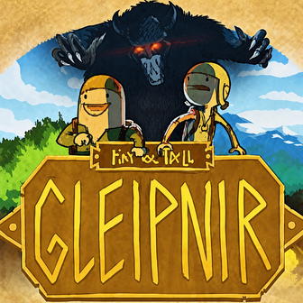 Tiny and Tall: Gleipnir