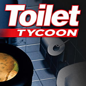 Toilet Tycoon
