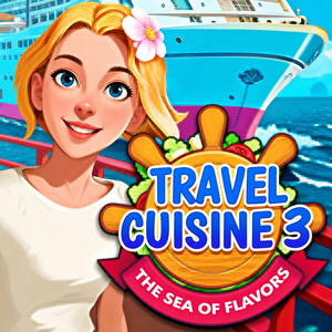 Travel Cuisine 3: The Sea of Flavors