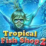 Tropical Fish Shop 2