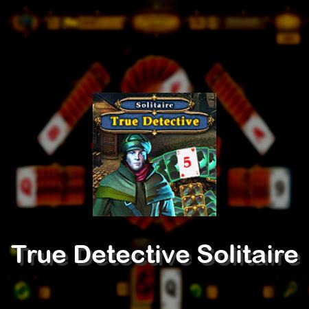 True Detective Solitaire