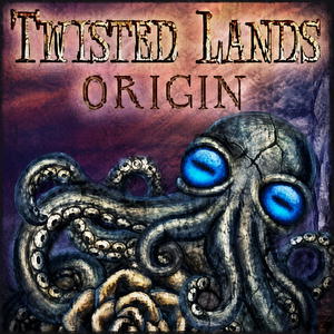 Twisted Lands: Origin