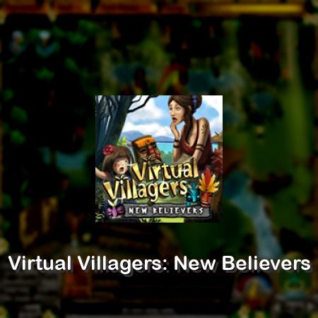 Virtual Villagers: New Believers