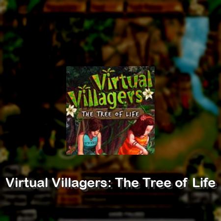 Virtual Villagers: The Tree of Life