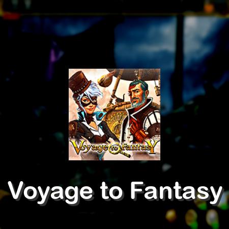 Voyage to Fantasy