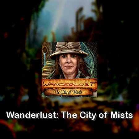 Wanderlust: The City of Mists