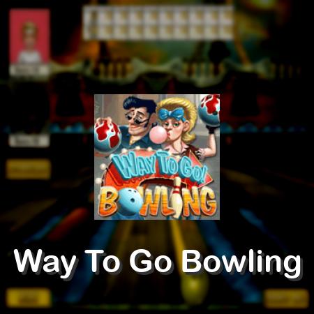 Way To Go Bowling