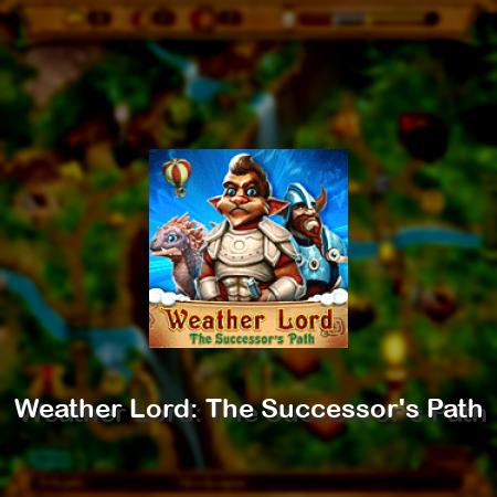 Weather Lord: The Successor's Path