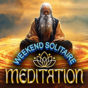 Weekend Solitaire: Meditation