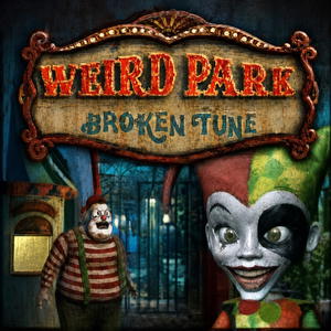 Weird Park: Broken Tune