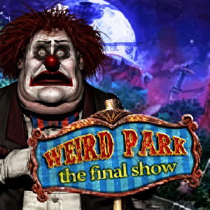 Weird Park: The Final Show
