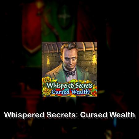 Whispered Secrets: Cursed Wealth