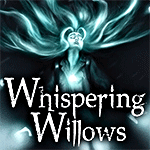 Whispering Willows