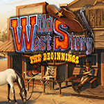 Wild West Story: The Beginnings