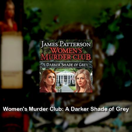 Women's Murder Club: A Darker Shade of Grey