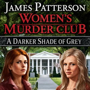Women's Murder Club: A Darker Shade of Grey