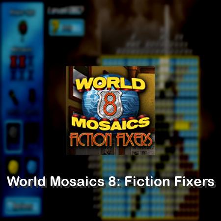 World Mosaics 8: Fiction Fixers