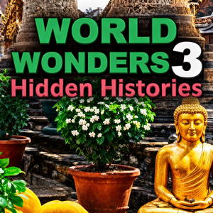 World Wonders: Hidden Histories 3